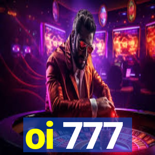 oi 777